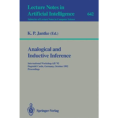 Analogical and Inductive Inference: International Workshop AII '92, Dagstuhl Cas [Paperback]