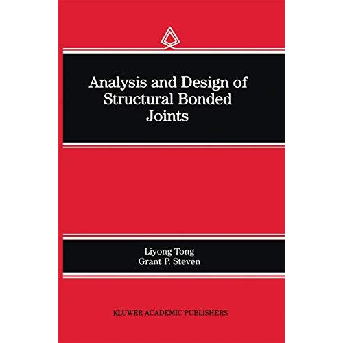 Analysis and Design of Structural Bonded Joints [Paperback]