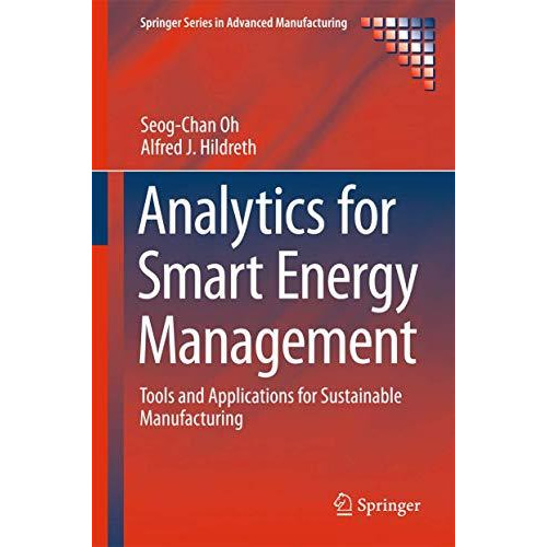 Analytics for Smart Energy Management: Tools and Applications for Sustainable Ma [Hardcover]