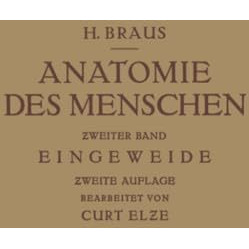 Anatomie des Menschen: Ein Lehrbuch f?r Studierende und ?rzte [Paperback]