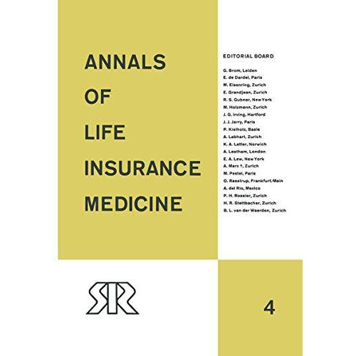 Annals of Life Insurance Medicine: Volume 4 [Paperback]