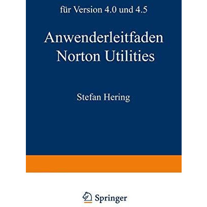 Anwenderleitfaden Norton Utilities: F?r Version 4.0 und 4.5 [Paperback]