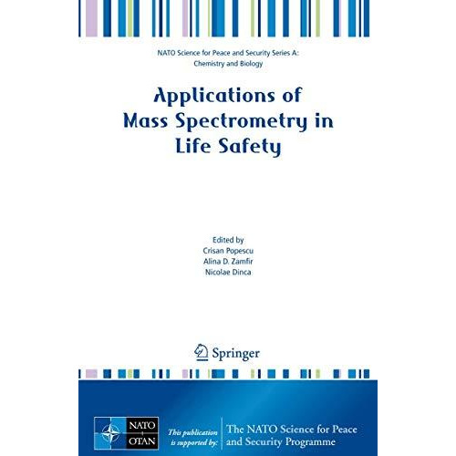 Applications of Mass Spectrometry in Life Safety [Hardcover]