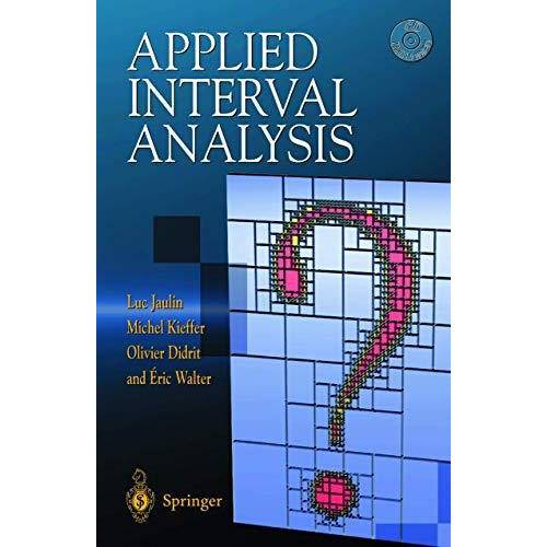 Applied Interval Analysis: With Examples in Parameter and State Estimation, Robu [Hardcover]