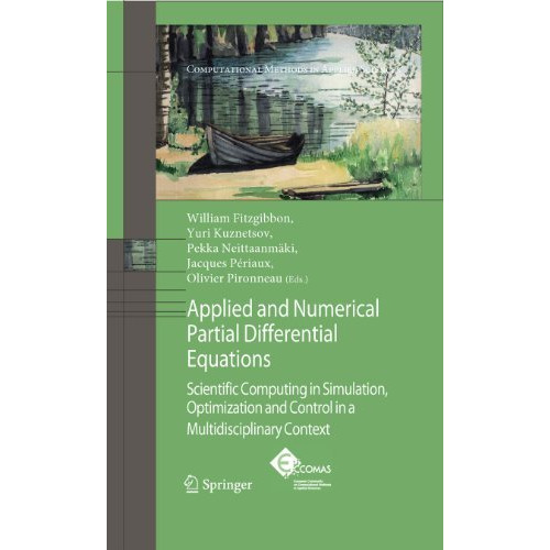 Applied and Numerical Partial Differential Equations: Scientific Computing in Si [Paperback]