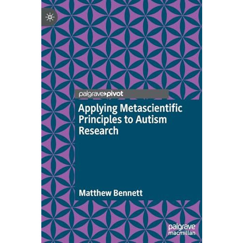 Applying Metascientific Principles to Autism Research [Hardcover]