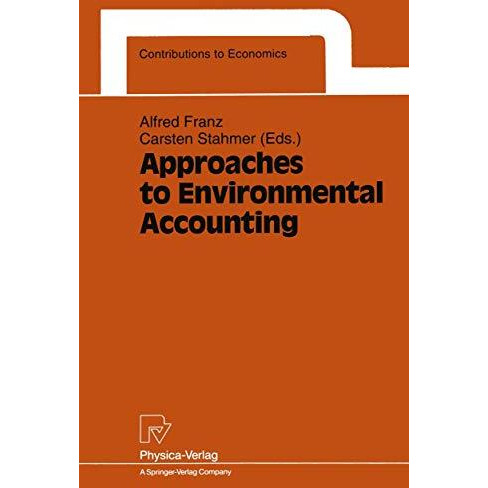 Approaches to Environmental Accounting: Proceedings of the IARIW Conference on E [Paperback]