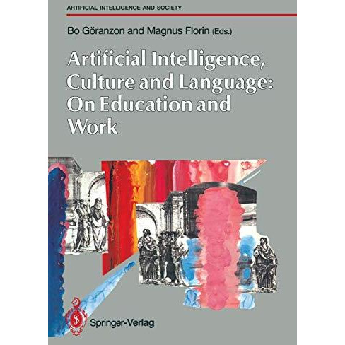 Artifical Intelligence, Culture and Language: On Education and Work [Paperback]