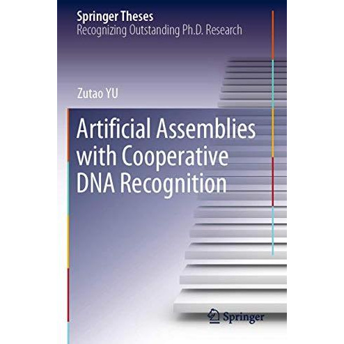 Artificial Assemblies with Cooperative DNA Recognition [Paperback]