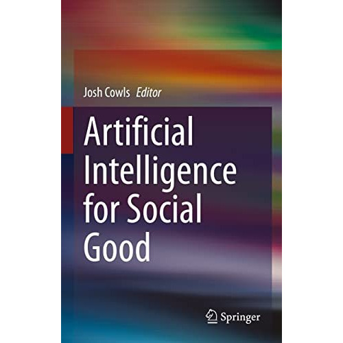 Artificial Intelligence for Social Good [Hardcover]