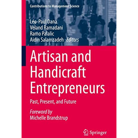 Artisan and Handicraft Entrepreneurs: Past, Present, and Future [Paperback]