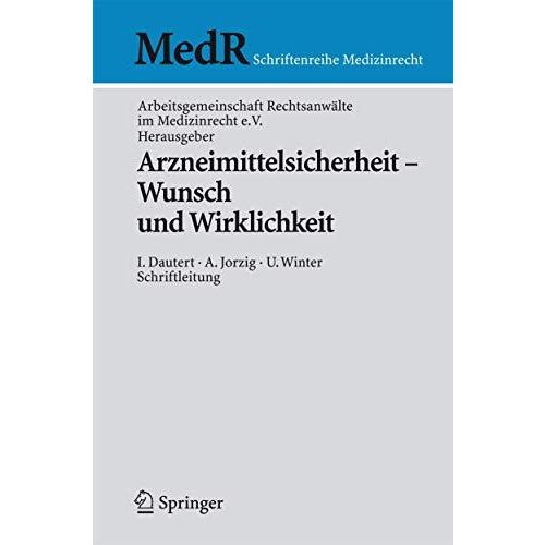 Arzneimittelsicherheit - Wunsch und Wirklichkeit [Paperback]