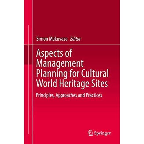 Aspects of Management Planning for Cultural World Heritage Sites: Principles, Ap [Hardcover]