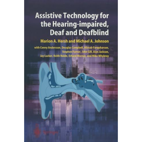 Assistive Technology for the Hearing-impaired, Deaf and Deafblind [Paperback]