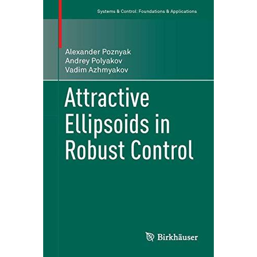 Attractive Ellipsoids in Robust Control [Hardcover]