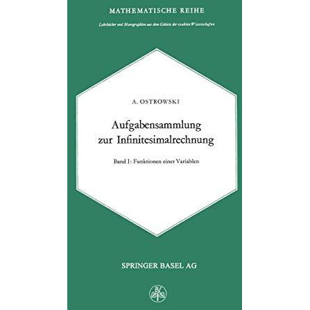 Aufgabensammlung zur Infinitesimalrechnung: Erster Band: Funktionen Einer Variab [Paperback]