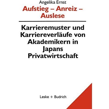 Aufstieg  Anreiz  Auslese: Karriermuster und Karriereverl?ufe von Akademikern  [Paperback]