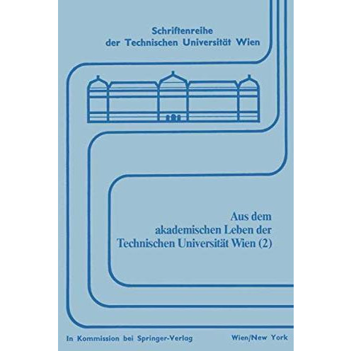 Aus dem akademischen Leben der Technischen Universit?t Wien (2) [Paperback]