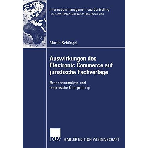 Auswirkungen des Electronic Commerce auf juristische Fachverlage: Branchenanalys [Paperback]