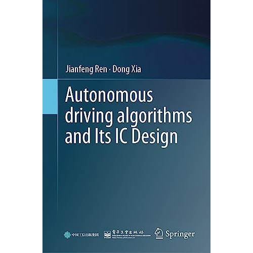 Autonomous driving algorithms and Its IC Design [Hardcover]