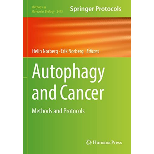 Autophagy and Cancer: Methods and Protocols [Hardcover]