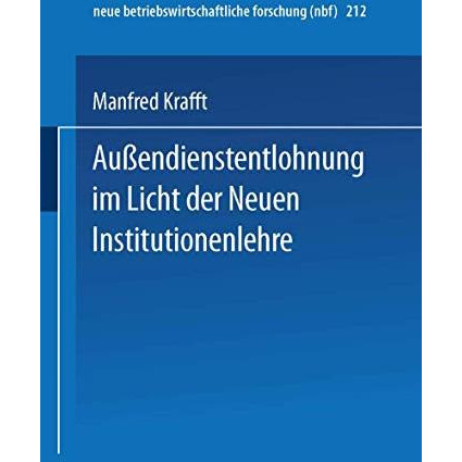 Au?endienstentlohnung im Licht der Neuen Institutionenlehre [Paperback]