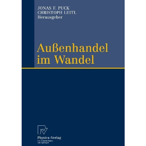 Au?enhandel im Wandel: Festschrift zum 60. Geburtstag von Reinhard Moser [Hardcover]