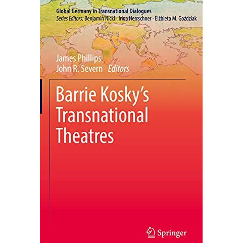 Barrie Koskys Transnational Theatres [Hardcover]