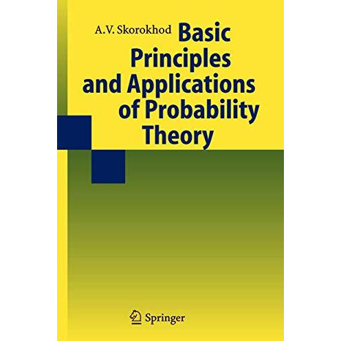 Basic Principles and Applications of Probability Theory [Hardcover]