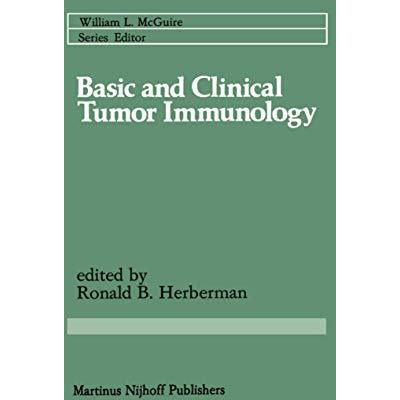 Basic and Clinical Tumor Immunology [Hardcover]