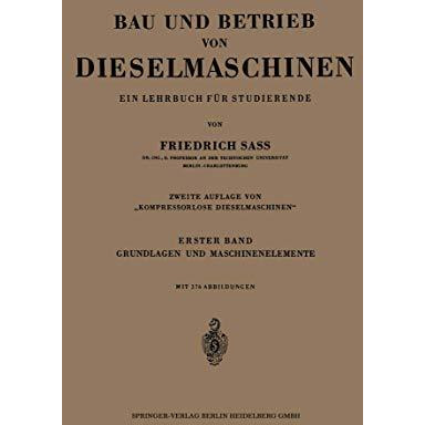 Bau und Betrieb von Dieselmaschinen: Ein Lehrbuch f?r Studierende. Erster Band:  [Paperback]