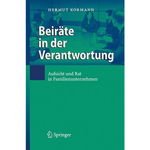 Beir?te in der Verantwortung: Aufsicht und Rat in Familienunternehmen [Hardcover]