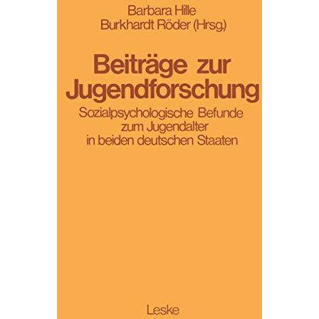 Beitr?ge zur Jugendforschung: Sozialpsychologische Befunde zum Jugendalter in be [Paperback]