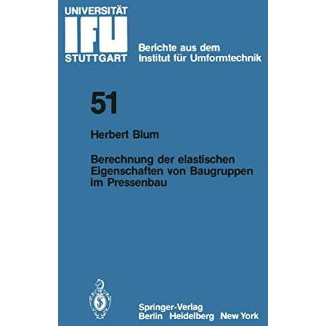 Berechnung der elastischen Eigenschaften von Baugruppen im Pressenbau [Paperback]