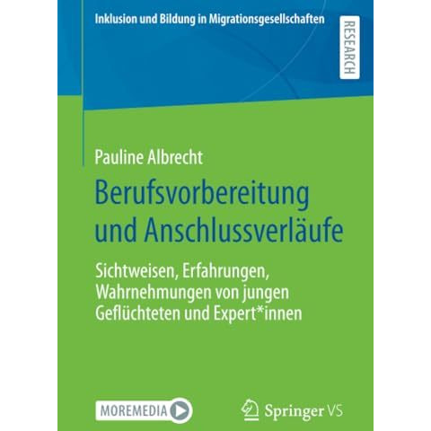 Berufsvorbereitung und Anschlussverl?ufe: Sichtweisen, Erfahrungen, Wahrnehmunge [Paperback]