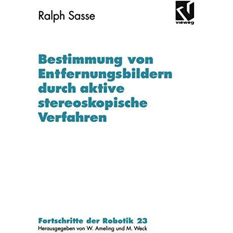 Bestimmung von Entfernungsbildern durch aktive stereoskopische Verfahren [Paperback]