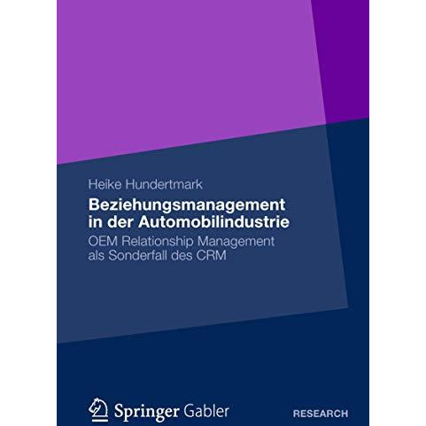 Beziehungsmanagement in der Automobilindustrie: OEM Relationship Management als  [Paperback]