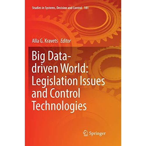 Big Data-driven World: Legislation Issues and Control Technologies [Paperback]