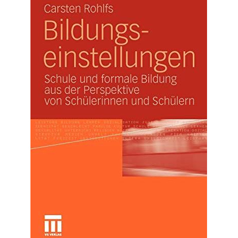 Bildungseinstellungen: Schule und formale Bildung aus der Perspektive von Sch?le [Paperback]