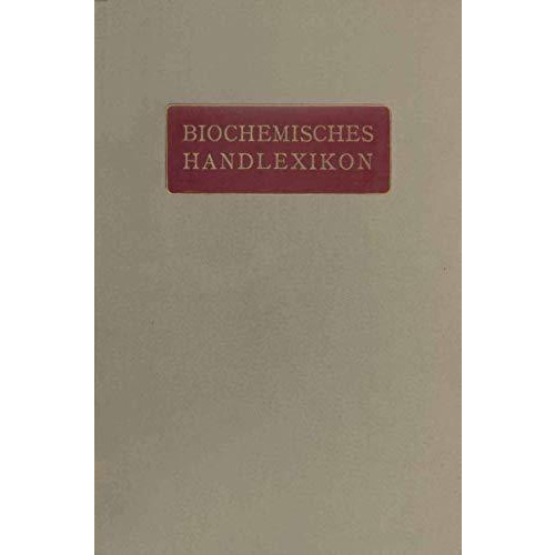 Biochemisches Handlexikon: VI. Band Farbstoffe der Pflanzen- und der Tierwelt [Paperback]