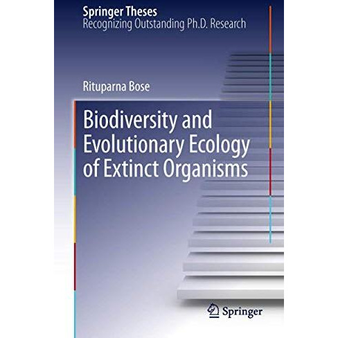 Biodiversity and Evolutionary Ecology of Extinct Organisms [Paperback]