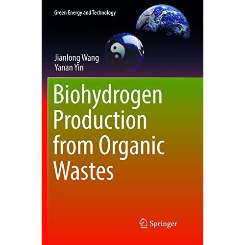 Biohydrogen Production from Organic Wastes [Paperback]