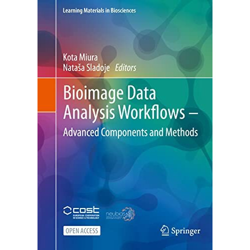 Bioimage Data Analysis Workflows  Advanced Components and Methods [Paperback]