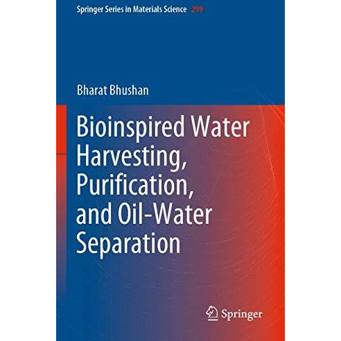 Bioinspired Water Harvesting, Purification, and Oil-Water Separation [Paperback]