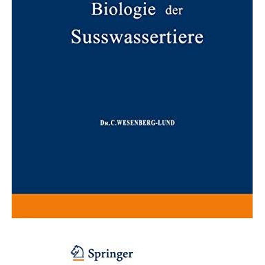 Biologie der S?sswassertiere: Wirbellose Tiere [Paperback]