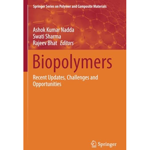 Biopolymers: Recent Updates, Challenges and Opportunities [Paperback]