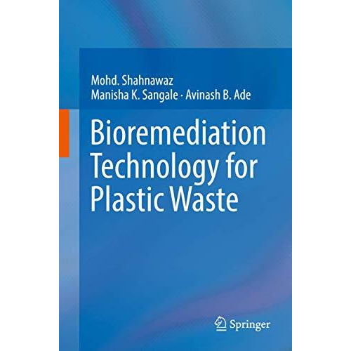 Bioremediation Technology  for Plastic Waste [Hardcover]