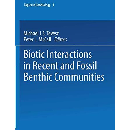 Biotic Interactions in Recent and Fossil Benthic Communities [Paperback]