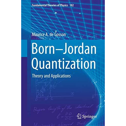 Born-Jordan Quantization: Theory and Applications [Hardcover]