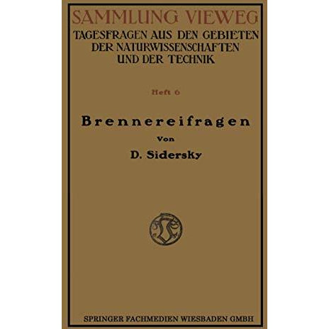 Brennereifragen: Kontinuierliche G?rung der R?bens?fte Kontinuierliche Destillat [Paperback]